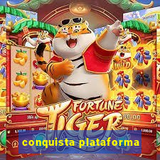 conquista plataforma